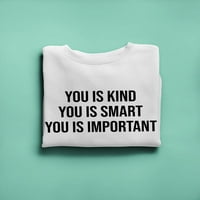 Vi ste ljubazna, pametna i važna majica za žene-Dizajnirajte ih, ženske plus veličine